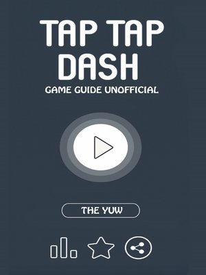 cover image of Tap Tap Dash Unofficial Game Guide